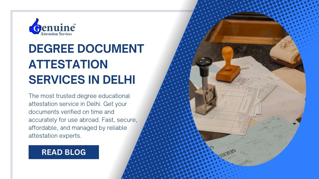 Degree Documents Attestation Services in Delhi